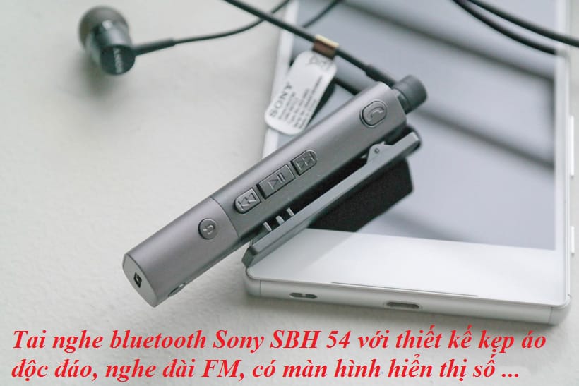 Tai nghe bluetooth Sony SBH 54 với thiết kế kẹp áo độc đáo, nghe đài FM, có màn hình hiển thị số ...